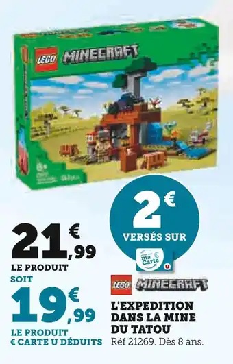 Super U LEGO Minecraft L'expédition dans la mine du tatou offre