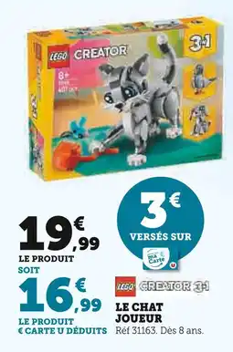 Super U LEGO Le Chat Joueur offre