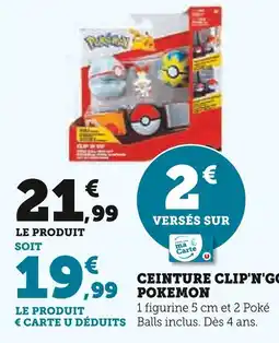Super U POKEMON Ceinture clip'n'go offre