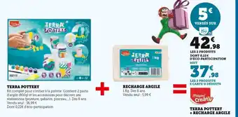 Super U Terra pottery+ recharge argile offre