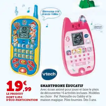 Super U VTECH Smartphone éducatif Pat' Patrouille offre