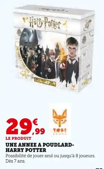 Super U HARRY POTTER Une Année à Poudlard offre