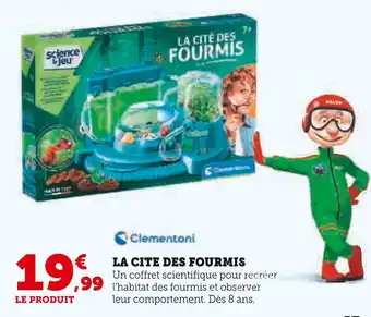 Super U CLEMENTONI La Cité des Fourmis offre