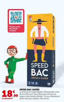 Super U ATM Speed Bac Jaune offre