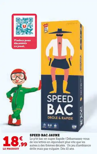 Super U ATM Speed Bac Jaune offre