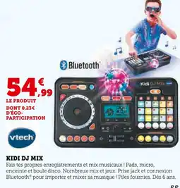 Super U VTECH Kidi DJ Mix offre