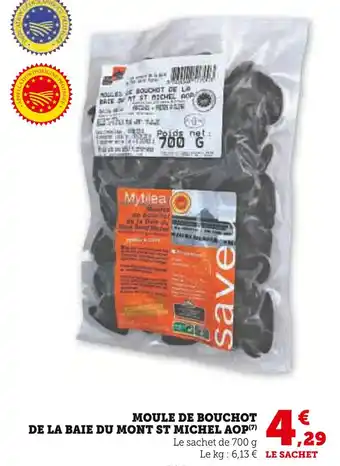 Super U Mytilea Moule de Bouchot de la Baie du Mont St Michel AOP offre