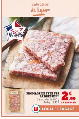 Super U LA BRESSE Fromage de tête VPF offre