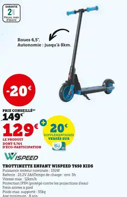 Super U WISPEED Trottinette enfant T650 Kids offre