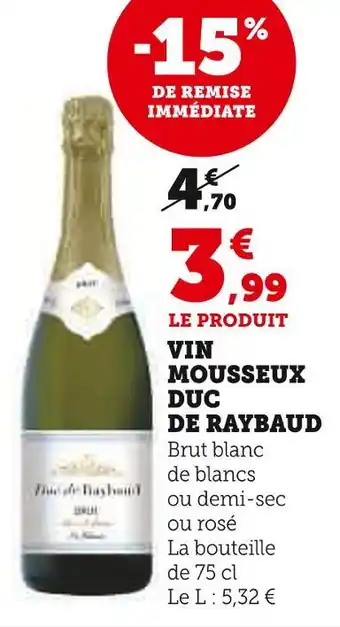 Super U DUC DE RAYBAUD Vin mousseux offre