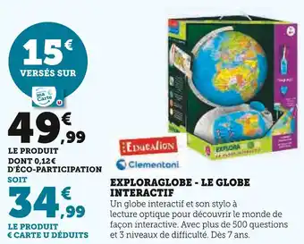 Super U CLEMENTONI Exploraglobe - le globe interactif offre