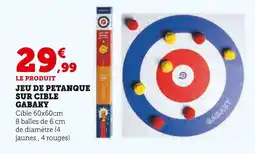 Super U GABAKY Jeu de pétanque sur cible offre