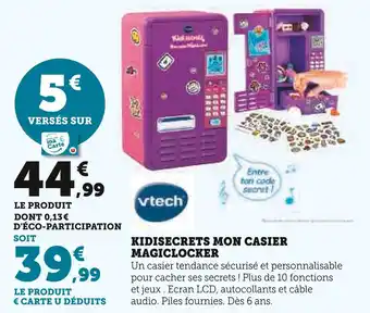Super U Vtech Kidisecrets Mon Casier Magiclocker offre