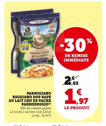 Super U Parmareggio Parmigiano Reggiano DOP Râpé au lait cru de vache offre
