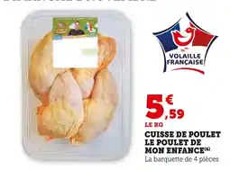 Super U Cuisse de poulet le poulet de mon enfance offre