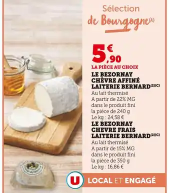 Super U LAITERIE BERNARD Le bezornay chèvre affiné offre