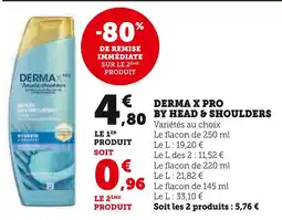 Super U Derma X Pro BY HEAD & SHOULDERS offre