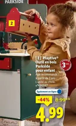 Lidl Playtive outil en bois parkside pour enfant offre