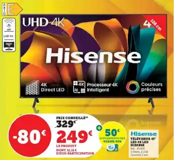 Super U Téléviseur 43 led 4k led hisense offre
