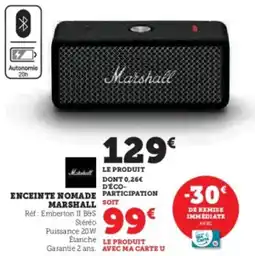 Super U Enceinte nomade marshall offre