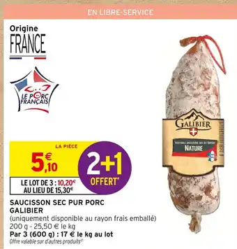Intermarché Express Galibier Saucisson sec pur porc offre