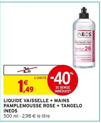 Intermarché Express INEOS Liquide vaisselle + mains pamplemousse rose + tangelo offre