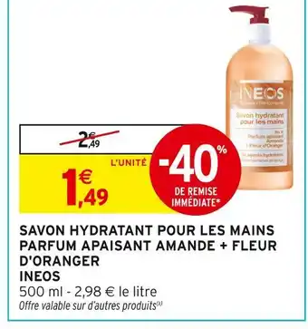Intermarché Express INEOS Savon hydratant pour les mains parfum apaisant amande + fleur d'oranger offre