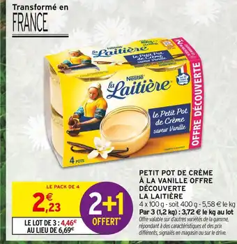 Intermarché Express NESTLÉ LA LAITIÈRE Petit pot de crème à la vanille offre découverte offre