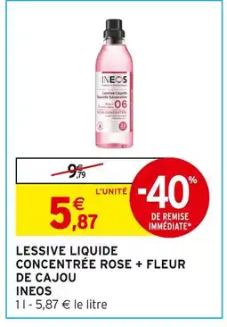 Intermarché Express INEOS Lessive Liquide Concentrée Rose + Fleur de Cajou offre