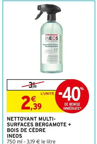 Intermarché Express INEOS Nettoyant Multi-Surfaces Bergamote + Bois de Cèdre offre
