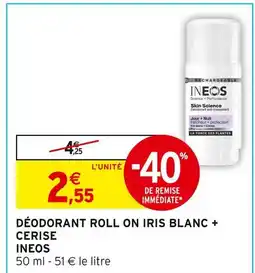 Intermarché Express INEOS Déodorant Roll On Iris Blanc + Cerise offre