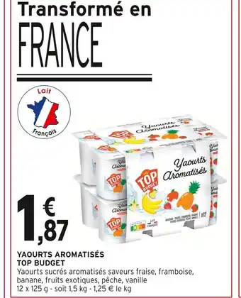 Intermarché Express TOP BUDGET Yaourts aromatisés offre