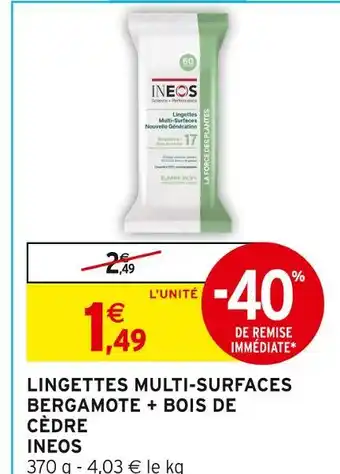 Intermarché Express INEOS Lingettes Multi-Surfaces Bergamote + Bois de Cèdre offre