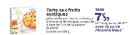 Picard PICARD Tarte aux fruits exotiques offre
