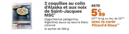 Picard PICARD 2 coquilles au colin d'Alaska et aux noix de Saint-Jacques MSC offre