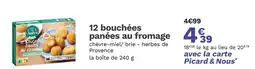 Picard PICARD 12 bouchées panées au fromage offre