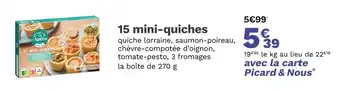 Picard PICARD 15 mini-quiches offre