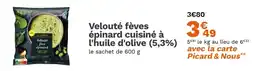Picard PICARD Velouté fèves épinard cuisiné à l'huile d'olive (5,3%) offre