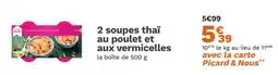 Picard PICARD 2 soupes thaï au poulet et aux vermicelles offre