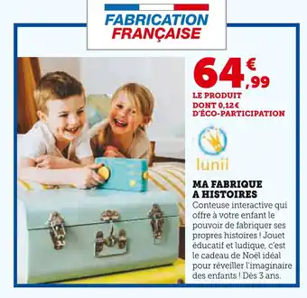 Hyper U LUNII Ma fabrique à histoires offre