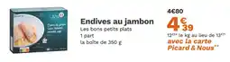 Picard PICARD Endives au jambon offre