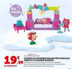 Hyper U Gabby et la Maison Magique Coffret de figurines deluxe fête musicale offre