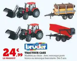 Hyper U Bruder Tracteur Case avec remorque porte troncs offre