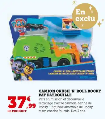 Hyper U PAW PATROL Camion crush 'n' roll rocky pat patrouille offre