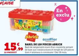 Hyper U Ecoiffier Baril de 120 pièces Abrick offre