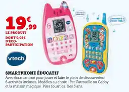 Hyper U VTECH Smartphone éducatif Pat' Patrouille offre