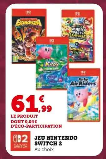 Hyper U Nintendo Jeu Nintendo Switch 2 offre