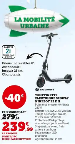 Hyper U Trottinette electrique segway ninebot e2 e ii offre