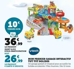 Super U VTECH Mon Premier Garage Interactif Tut Tut Bolides offre
