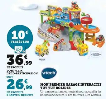 Super U VTECH Mon Premier Garage Interactif Tut Tut Bolides offre